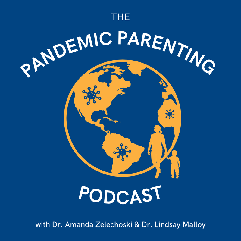 The Pandemic Parenting Podcast logo with a yellow graphic that shows the globe with coronavirus pictures on it and a mother and child walking along it. The white text on a blue background states, 